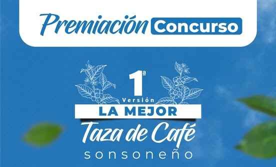 Premiación de la Mejor Taza de Café Sonsoneño
