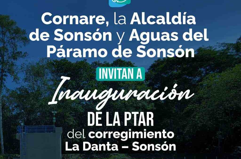 ¡Acompáñanos en la inauguración de la PTAR de La Danta!