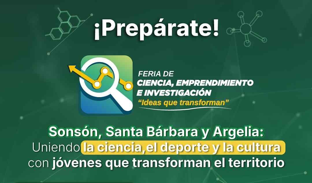 Sonsón: Feria de la Ciencia, Emprendimiento e Investigación